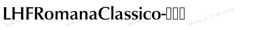 LHFRomanaClassico字体转换