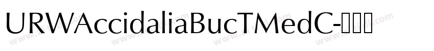 URWAccidaliaBucTMedC字体转换