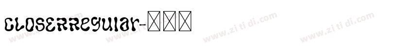 CLOSERRegular字体转换