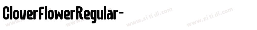 CloverFlowerRegular字体转换