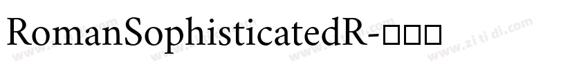 RomanSophisticatedR字体转换