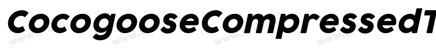 CocogooseCompressedT字体转换 CocogooseCompressedT字体转换