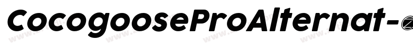 CocogooseProAlternat字体转换 CocogooseProAlternat字体转换