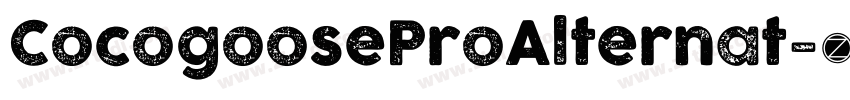 CocogooseProAlternat字体转换 CocogooseProAlternat字体转换