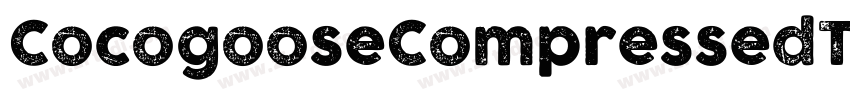 CocogooseCompressedT字体转换 CocogooseCompressedT字体转换