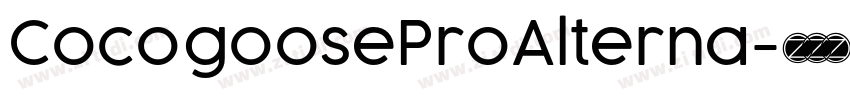 CocogooseProAlterna字体转换 CocogooseProAlterna字体转换
