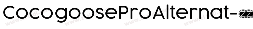 CocogooseProAlternat字体转换 CocogooseProAlternat字体转换