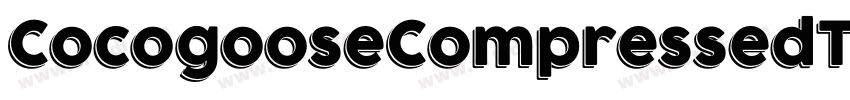 CocogooseCompressedT字体转换 CocogooseCompressedT字体转换