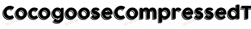 CocogooseCompressedT字体转换 CocogooseCompressedT字体转换