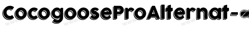 CocogooseProAlternat字体转换 CocogooseProAlternat字体转换