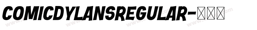 ComicDylansRegular字体转换
