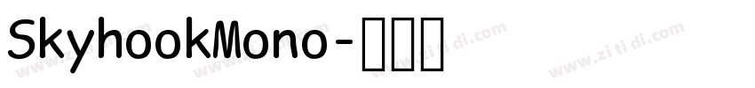 SkyhookMono字体转换