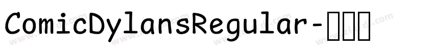 ComicDylansRegular字体转换