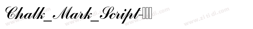 Chalk_Mark_Script字体转换 Chalk_Mark_Script字体转换