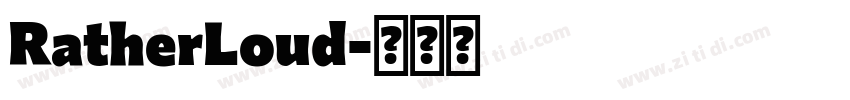 RatherLoud字体转换