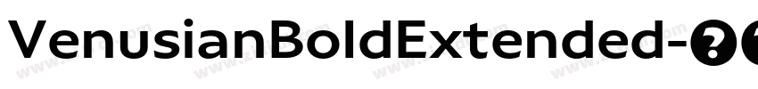 VenusianBoldExtended字体转换