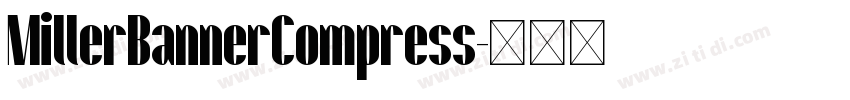MillerBannerCompress字体转换