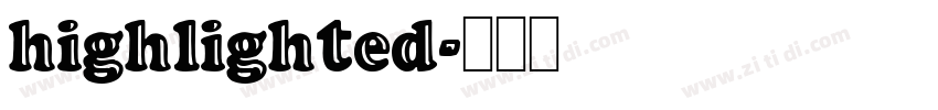 highlighted字体转换