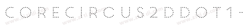 CoreCircus2DDot1字体转换