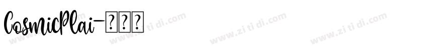 CosmicPlai字体转换