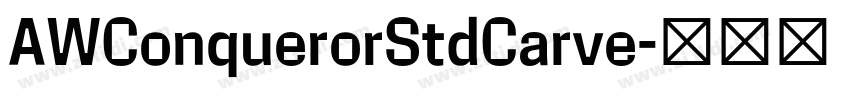 AWConquerorStdCarve字体转换