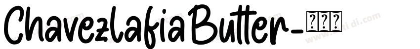 ChavezlafiaButter字体转换