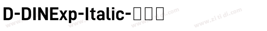 D-DINExp-Italic字体转换