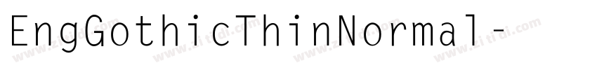 EngGothicThinNormal字体转换