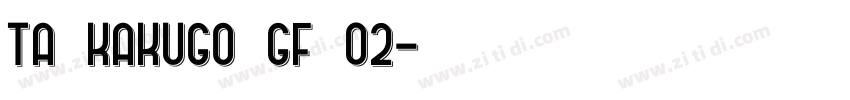 TA_kakugo_gf_02字体转换
