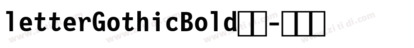letterGothicBold字体字体转换