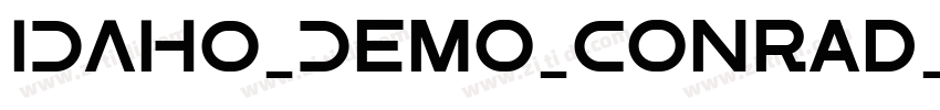 IDAHO_Demo_Conrad_Ga字体转换 IDAHO_Demo_Conrad_Ga字体转换