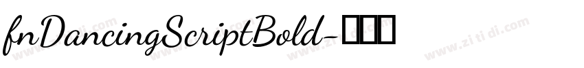 fnDancingScriptBold字体转换