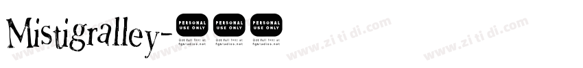 Mistigralley字体转换