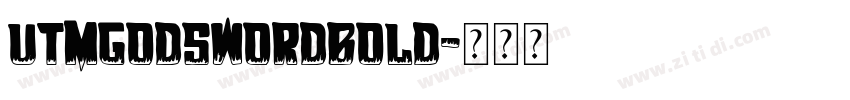 UTMGodsWordBold字体转换