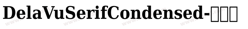 DelaVuSerifCondensed字体转换