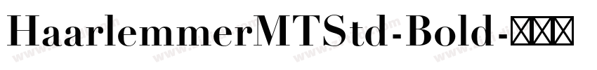 HaarlemmerMTStd-Bold字体转换