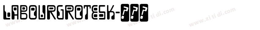 LabourGrotesk字体转换