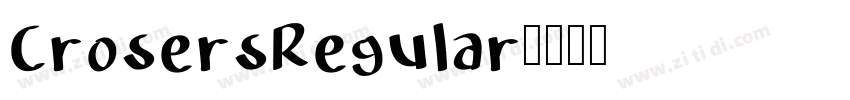 CrosersRegular字体转换