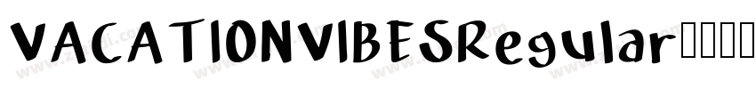VACATIONVIBESRegular字体转换