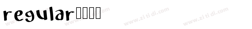 regular字体转换 regular字体转换