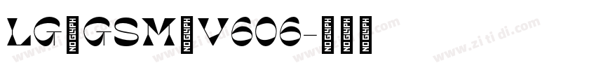 LG_GSM_V606字体转换