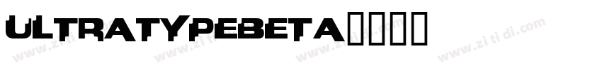 UltratypeBeta字体转换