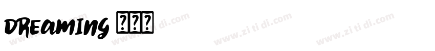 DREAMING字体转换
