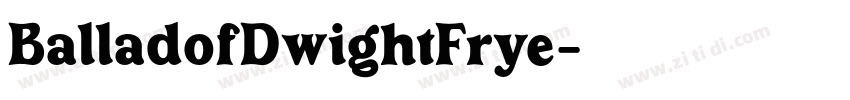 BalladofDwightFrye字体转换