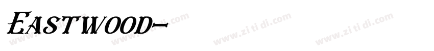 Eastwood字体转换