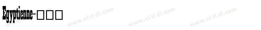 Egyptienne字体转换 Egyptienne字体转换