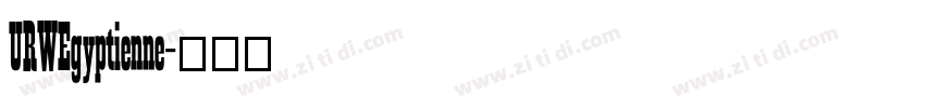 URWEgyptienne字体转换 URWEgyptienne字体转换