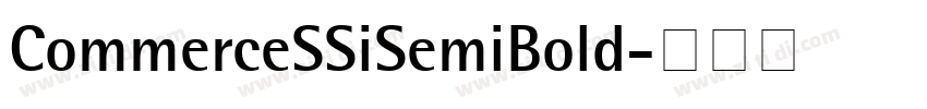 CommerceSSiSemiBold字体转换