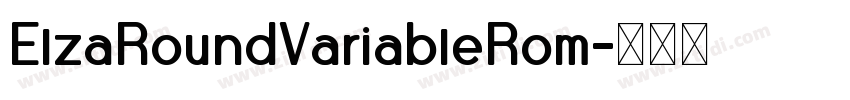 ElzaRoundVariableRom字体转换