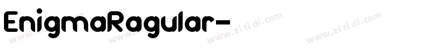 EnigmaRagular字体转换